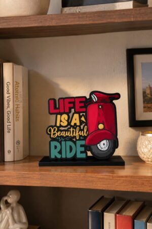 Life Is a Beautiful Ride – Stylish Tabletop Décor
