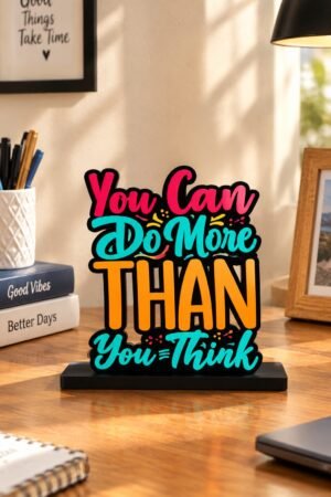 You Can Do More Than You Think – Motivational Tabletop Décor